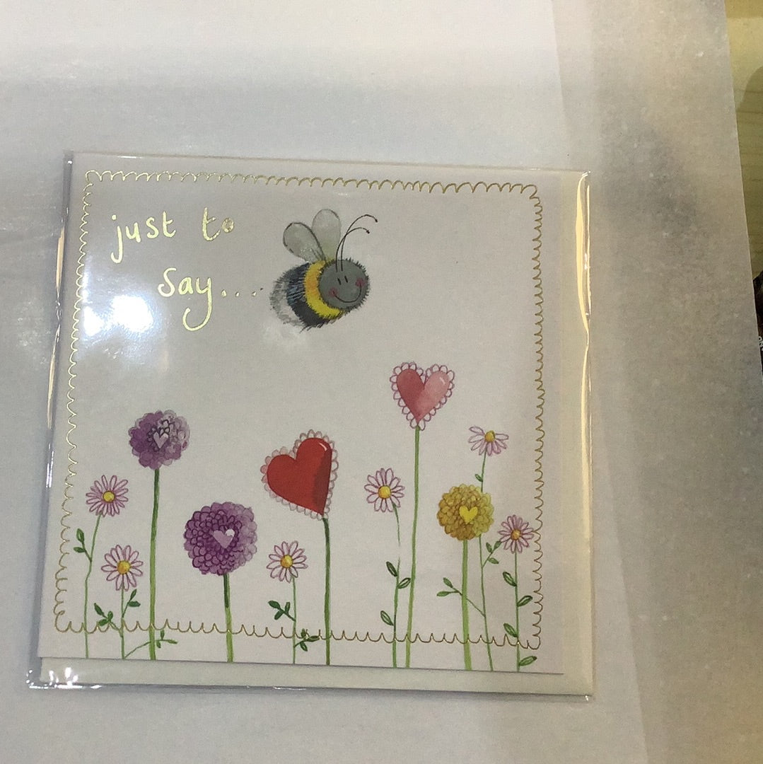 Just To Say Bee Greeting Card